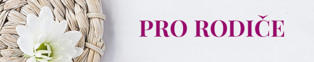 PRO RODIČE
